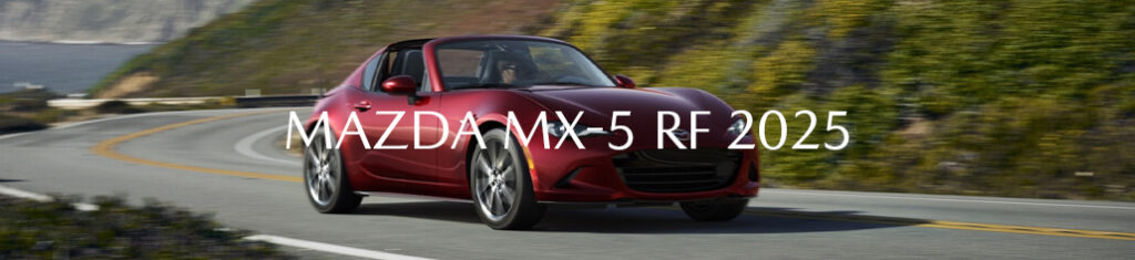Argus mazda MAZDA MX 5 2025 blog juillet FR IMAGE2 1024x235