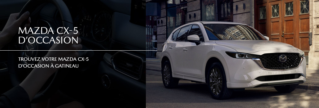 Trouvez votre Mazda CX-5 d’occasion à Gatineau